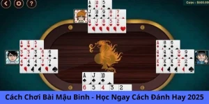 Cách chơi bài Mậu Binh