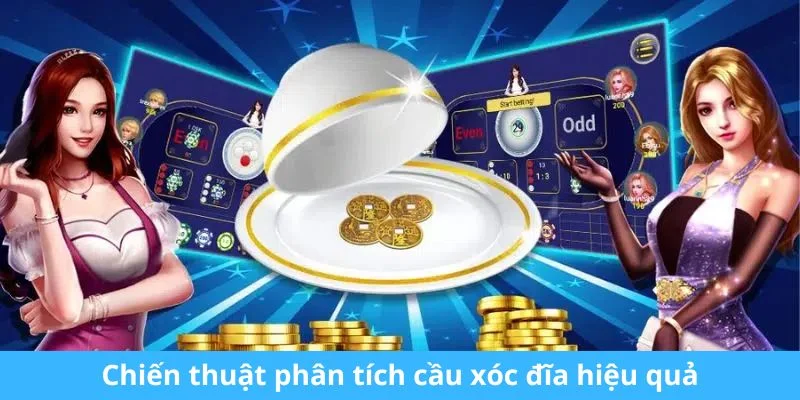 Chiến thuật phân tích cầu xóc đĩa hiệu quả