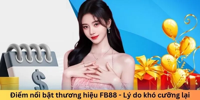 Điểm nổi bật thương hiệu FB88 - Lý do khó cưỡng lại