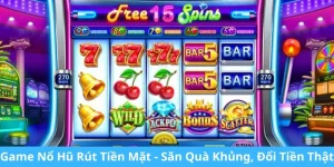 Game nổ hũ rút tiền mặt