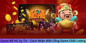 Game nổ hũ uy tín